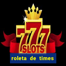 roleta de times (fifa 24)